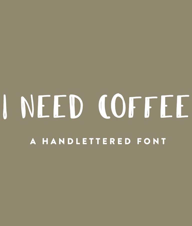 I Need Coffee Font