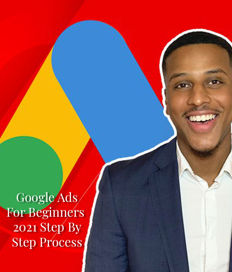 Google Ads For Beginners 2021 - Step By Step Process