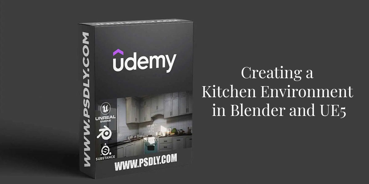 Creating a Kitchen Environment in Blender and UE5