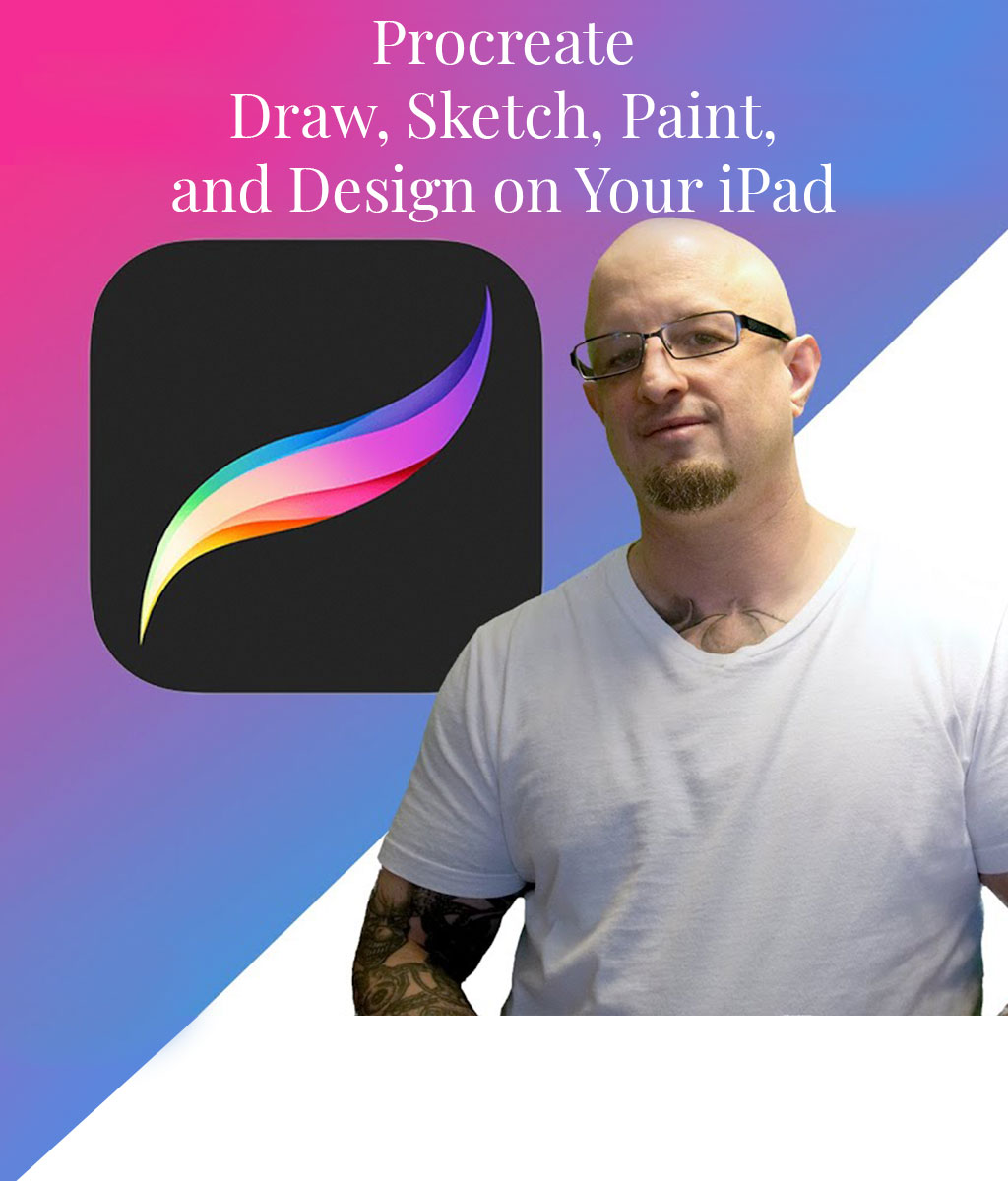 Procreate: Draw, Sketch, Paint, and Design on Your iPad