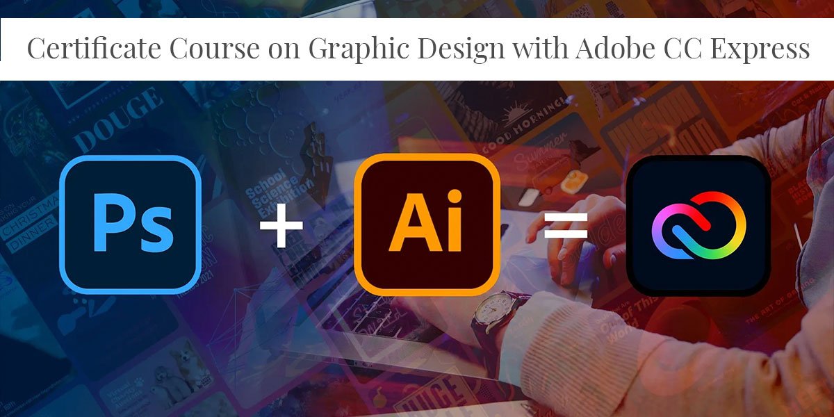 - Graphic Design with Adobe CC Express