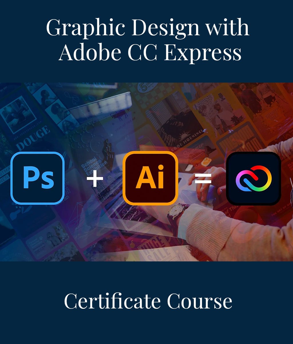 - Graphic Design with Adobe CC Express
