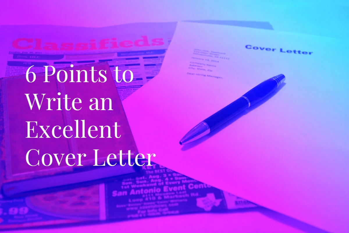6 Points to Write an Excellent Cover Letter