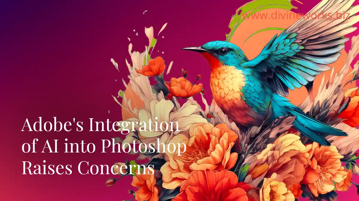 Adobe's Integration of AI into Photoshop Raises Concerns