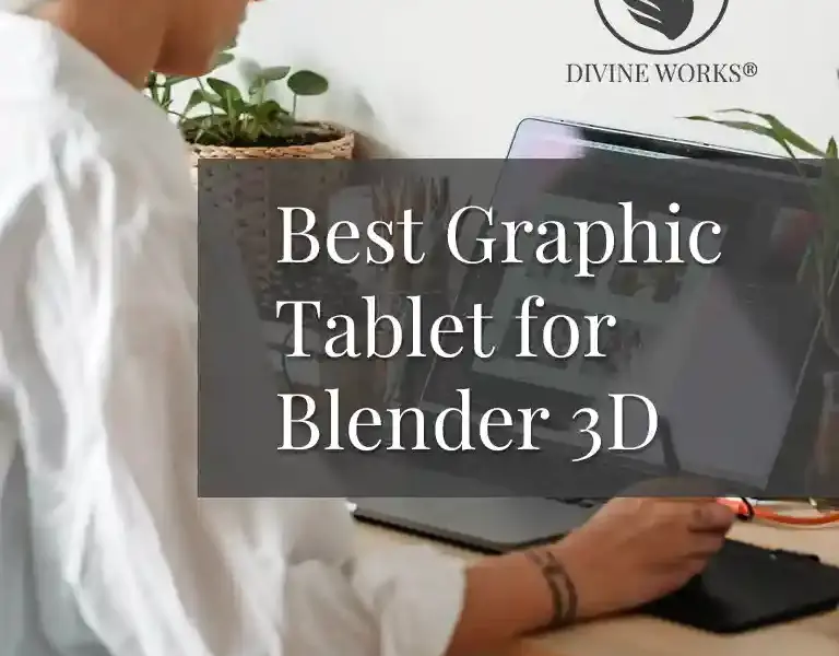 Best Graphic Tablet for Blender 3D